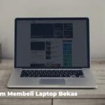 Tips Membeli Laptop Bekas